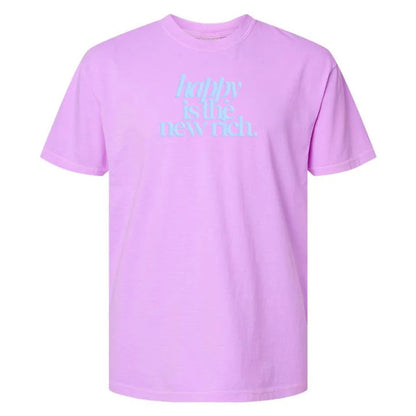 ✨Happy Is The New Rich' T-Shirt