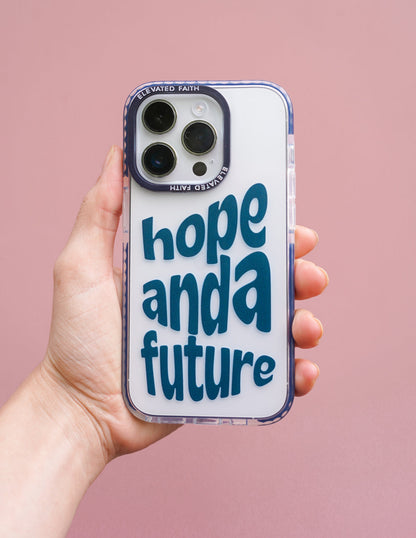 Elevated Faith Hope and a Future Phone Case