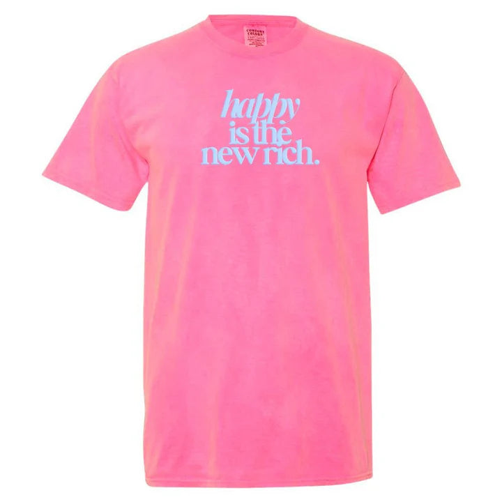 ✨Happy Is The New Rich' T-Shirt