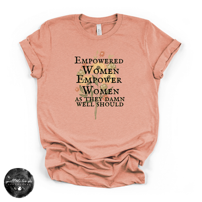 Empower Women Tee | Feminine Strength Graphic T-Shirt