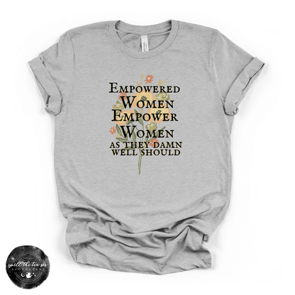 Empower Women Tee | Feminine Strength Graphic T-Shirt