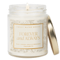 Forever and Always Soy Candle - Clear Jar - 9 oz