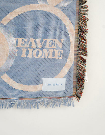 Elevated Faith Heaven Is Home Throw Blanket