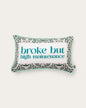 broke but high maintenance pillow