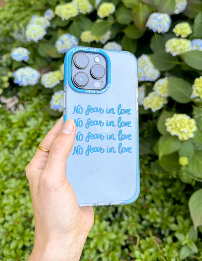 Elevated Faith No Fear in Love Phone Case