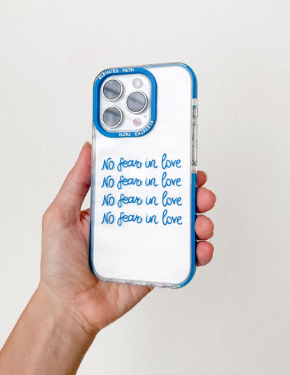 Elevated Faith No Fear in Love Phone Case