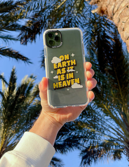 Elevated Faith On Earth as it is in Heaven Phone Case