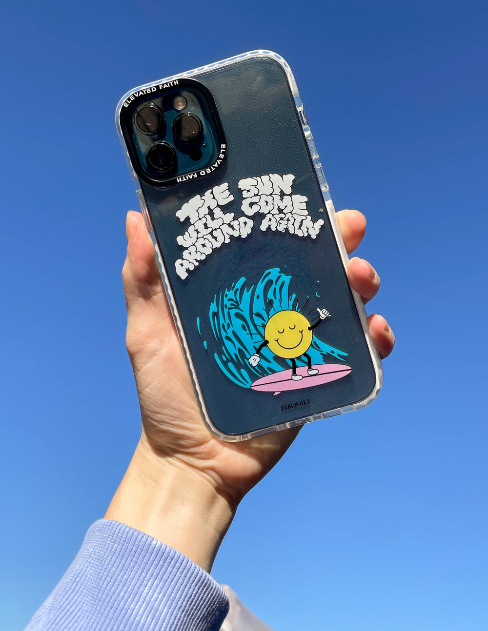 Elevated Faith The Sun Will Come Around Again x Sofia Conte Phone Case