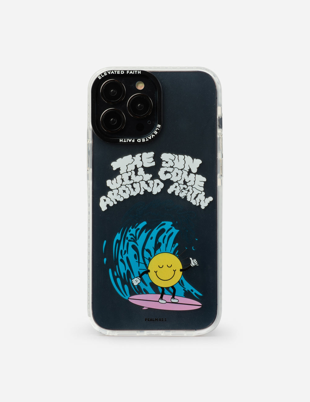 Elevated Faith The Sun Will Come Around Again x Sofia Conte Phone Case