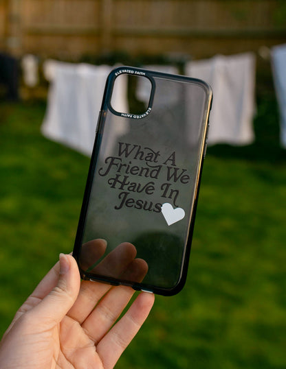 Elevated Faith What a Friend in Jesus Phone Case