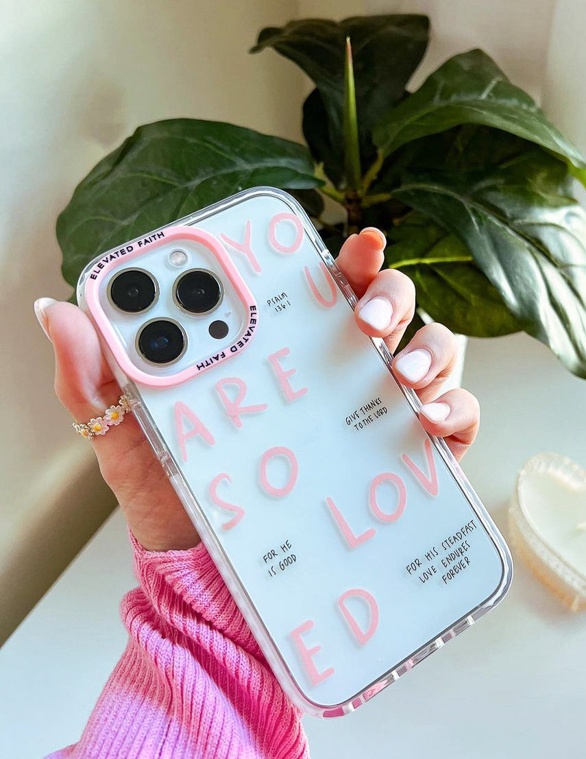 Elevated Faith You Are So Loved Phone Case