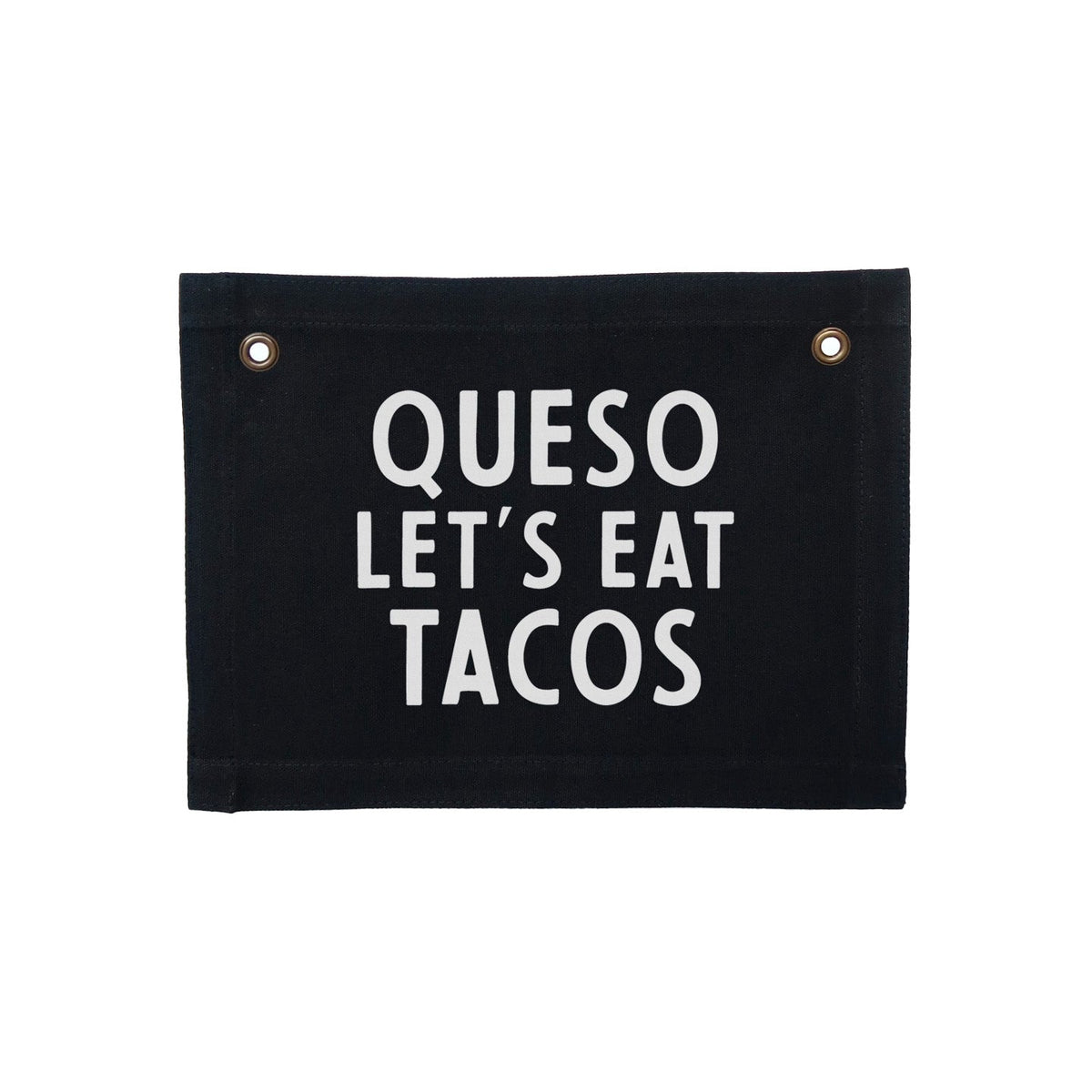 Frankie Jean Queso Let's Eat Tacos Small Canvas Flag