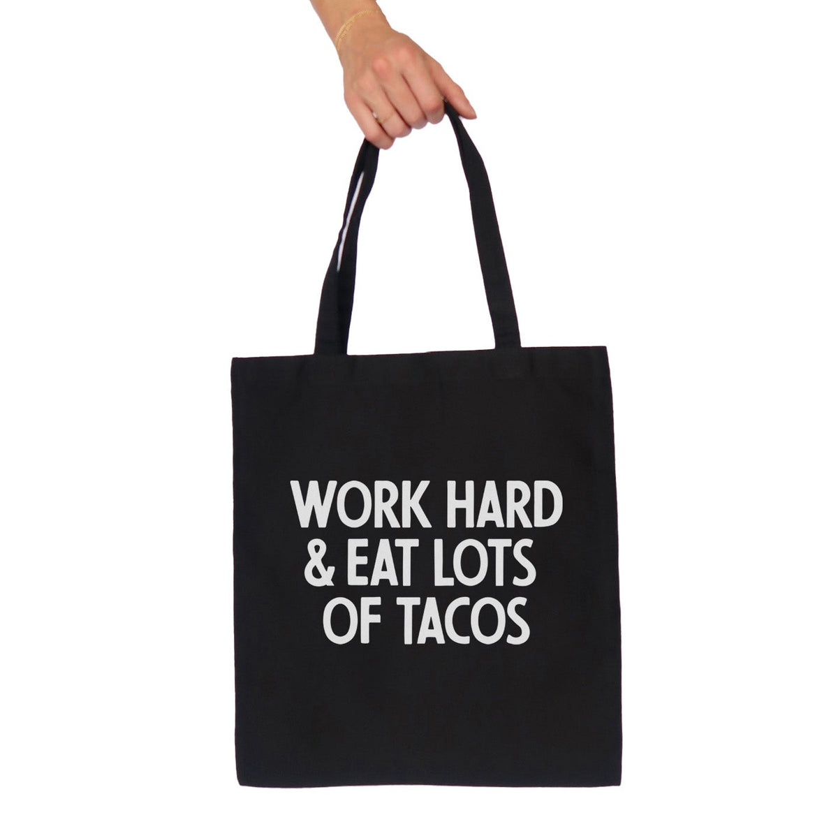Frankie Jean Work Hard & Eat Tacos Tote Bag
