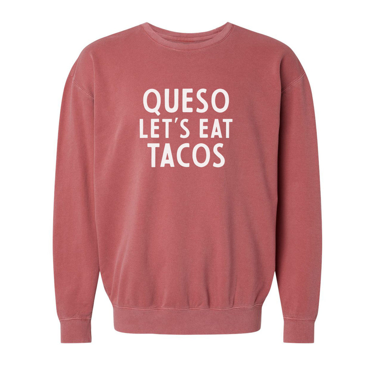 Frankie Jean Queso Let's Eat Tacos Washed Sweatshirt