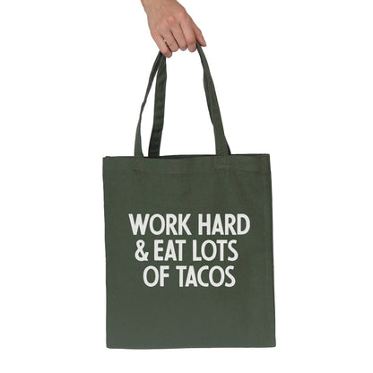 Frankie Jean Work Hard & Eat Tacos Tote Bag