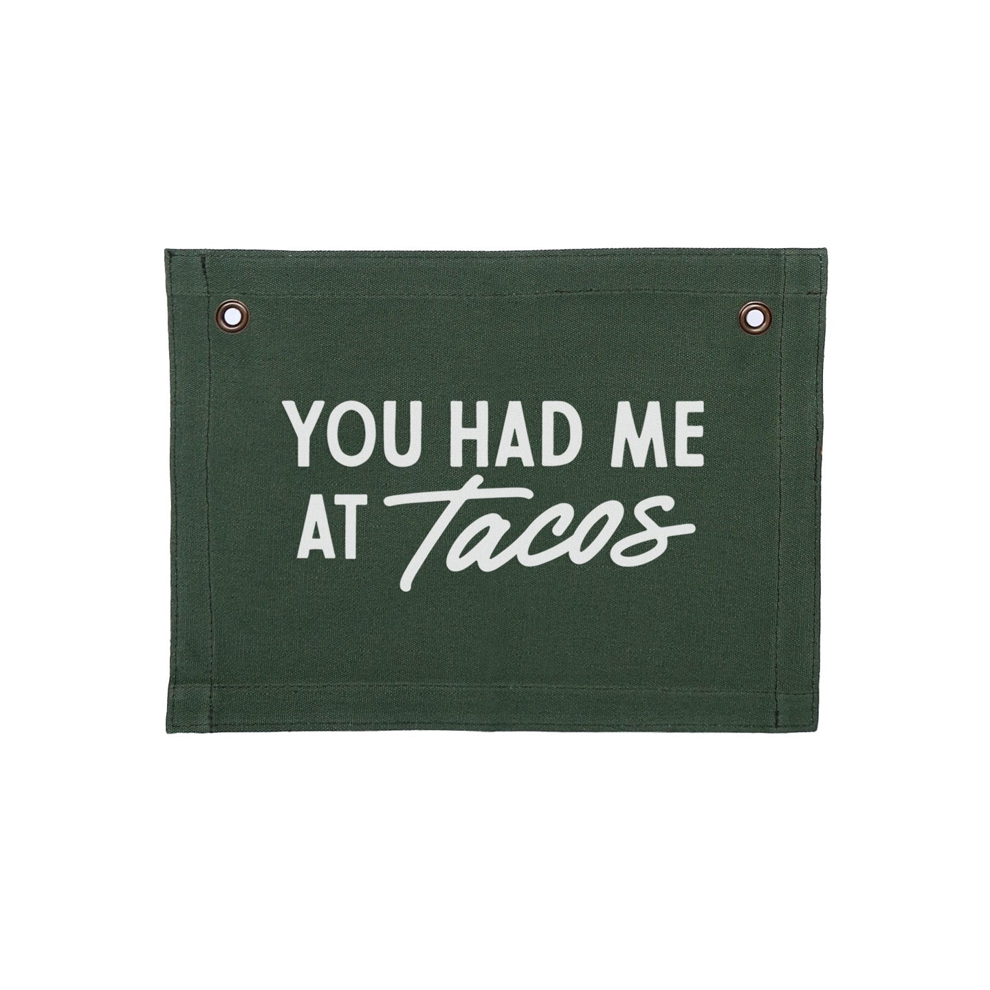 Frankie Jean You Had Me At Tacos Small Canvas Flag