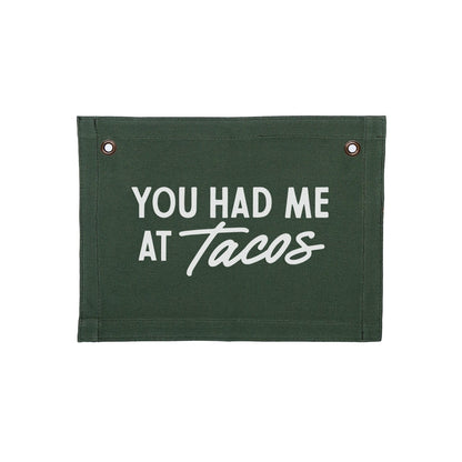 Frankie Jean You Had Me At Tacos Small Canvas Flag