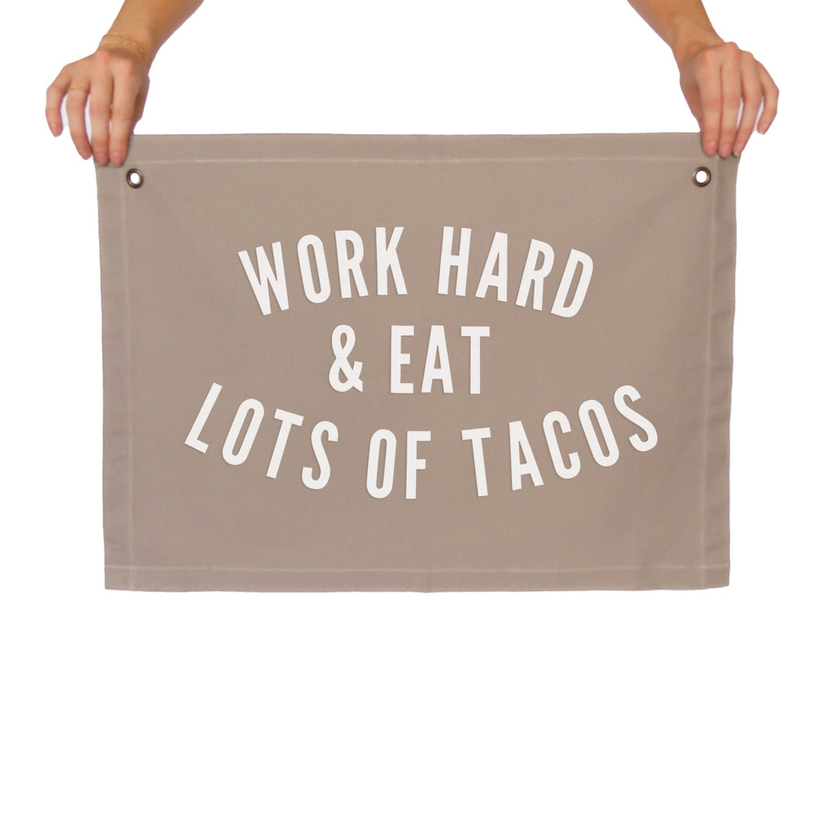 Frankie Jean Work Hard & Eat Lots of Tacos Large Canvas Flag
