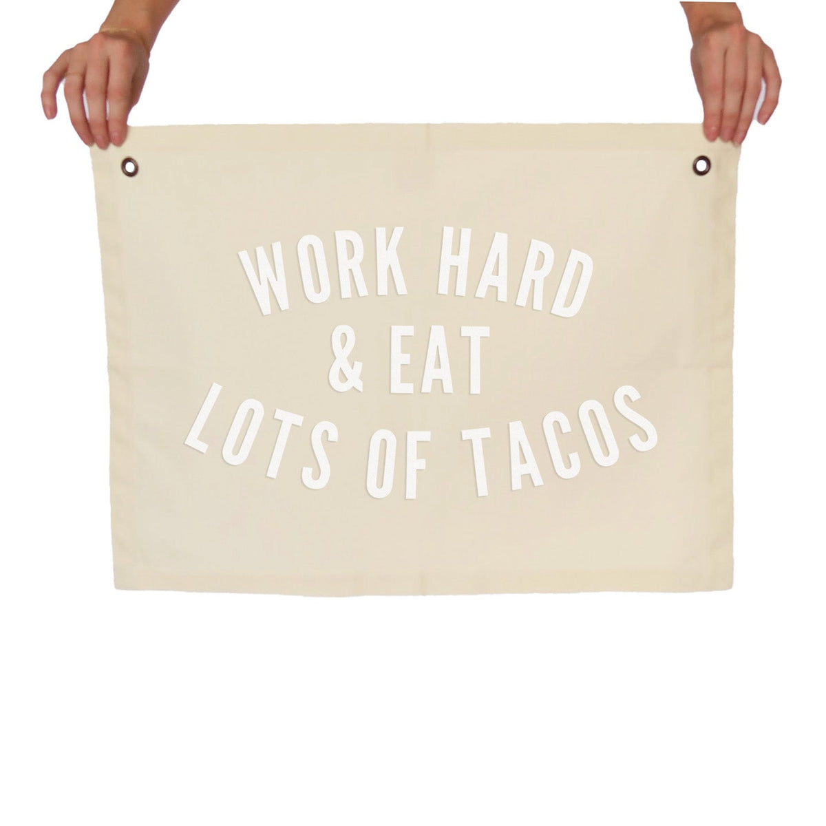 Frankie Jean Work Hard & Eat Lots of Tacos Large Canvas Flag