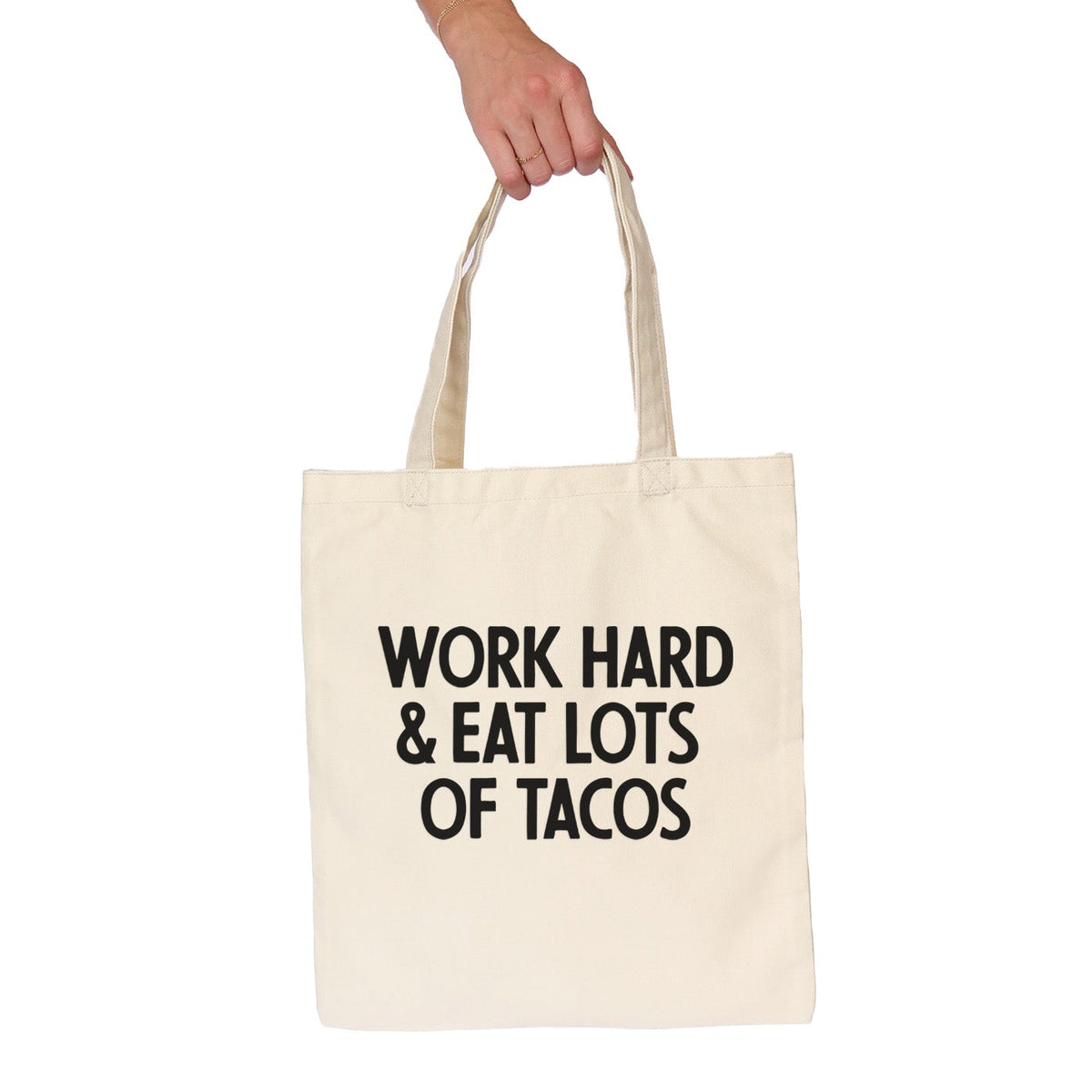 Frankie Jean Work Hard & Eat Tacos Tote Bag