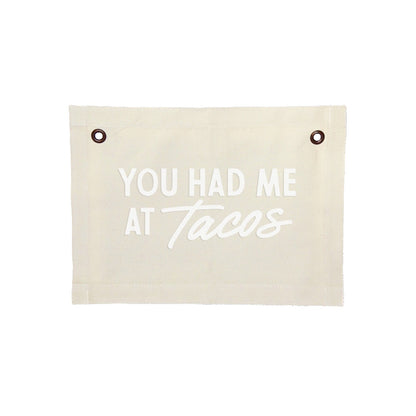 Frankie Jean You Had Me At Tacos Small Canvas Flag