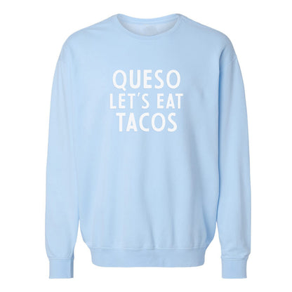 Frankie Jean Queso Let's Eat Tacos Washed Sweatshirt