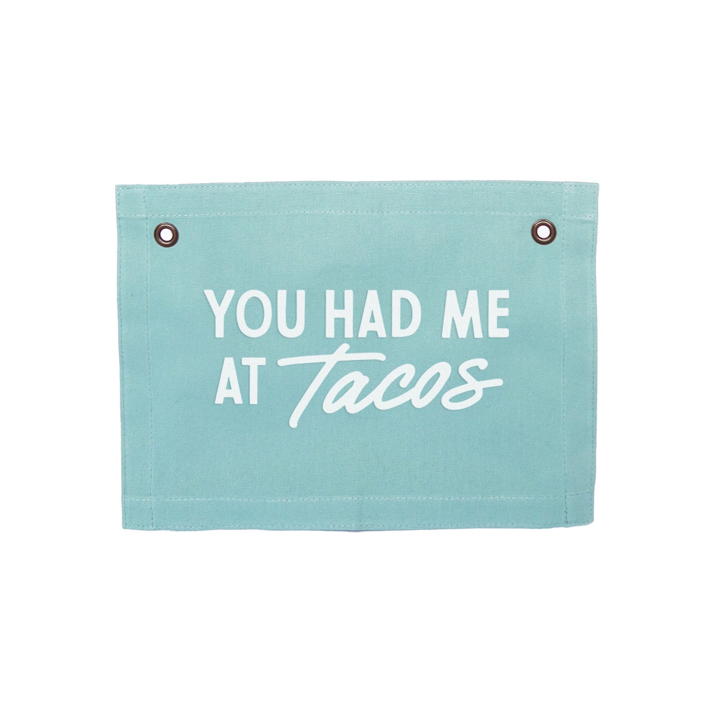 Frankie Jean You Had Me At Tacos Small Canvas Flag