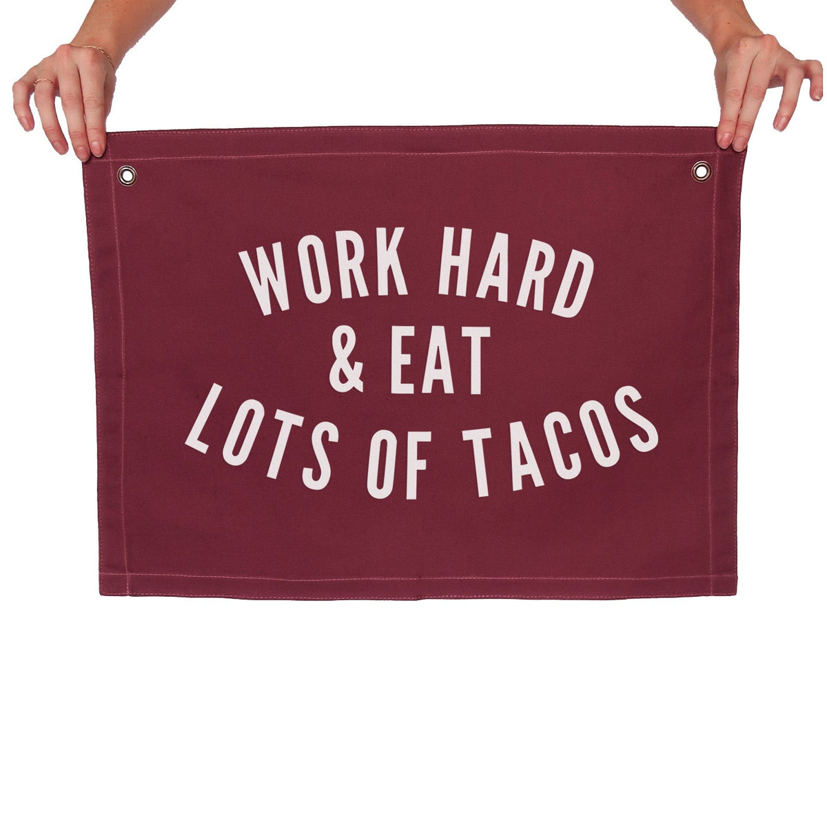 Frankie Jean Work Hard & Eat Lots of Tacos Large Canvas Flag