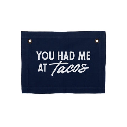 Frankie Jean You Had Me At Tacos Small Canvas Flag