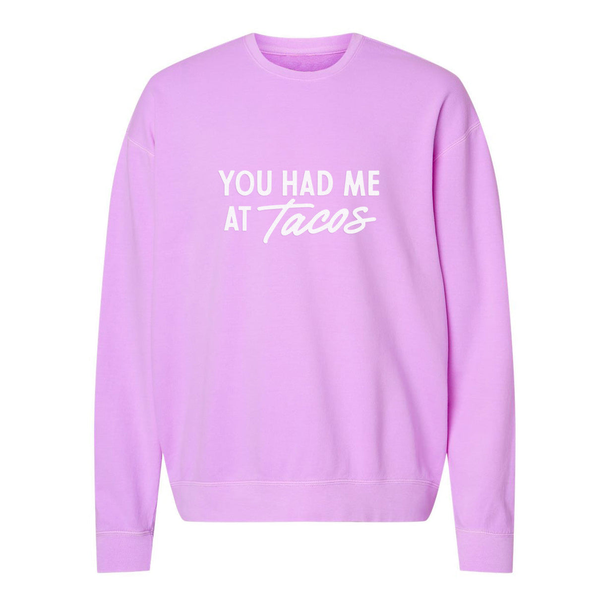 Frankie Jean You Had Me At Tacos Washed Sweatshirt