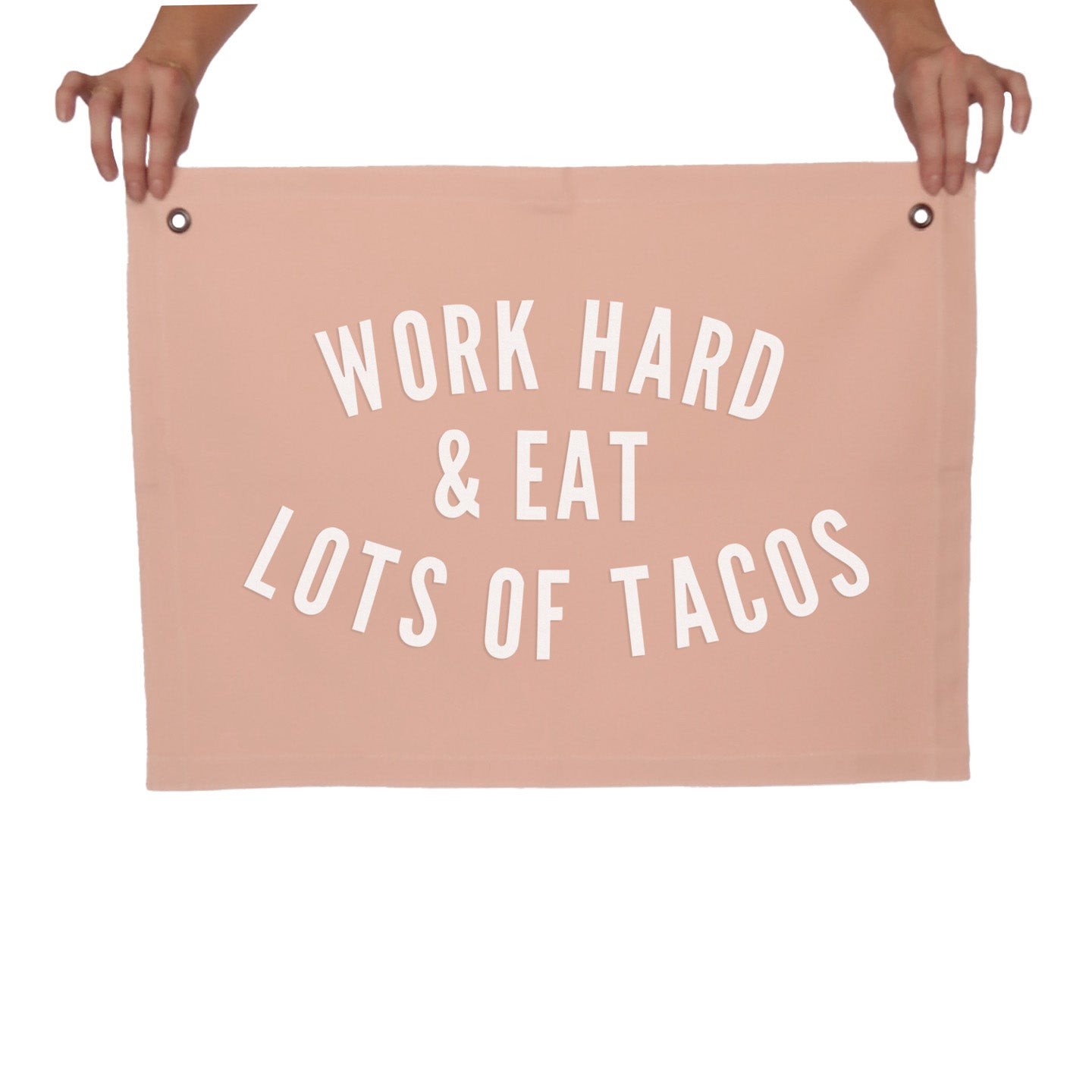 Frankie Jean Work Hard & Eat Lots of Tacos Large Canvas Flag