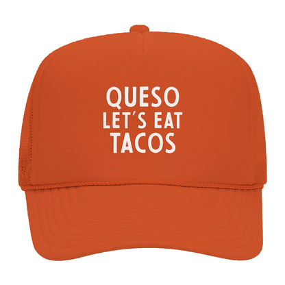Frankie Jean Queso Let's Eat Tacos Foam Snapback