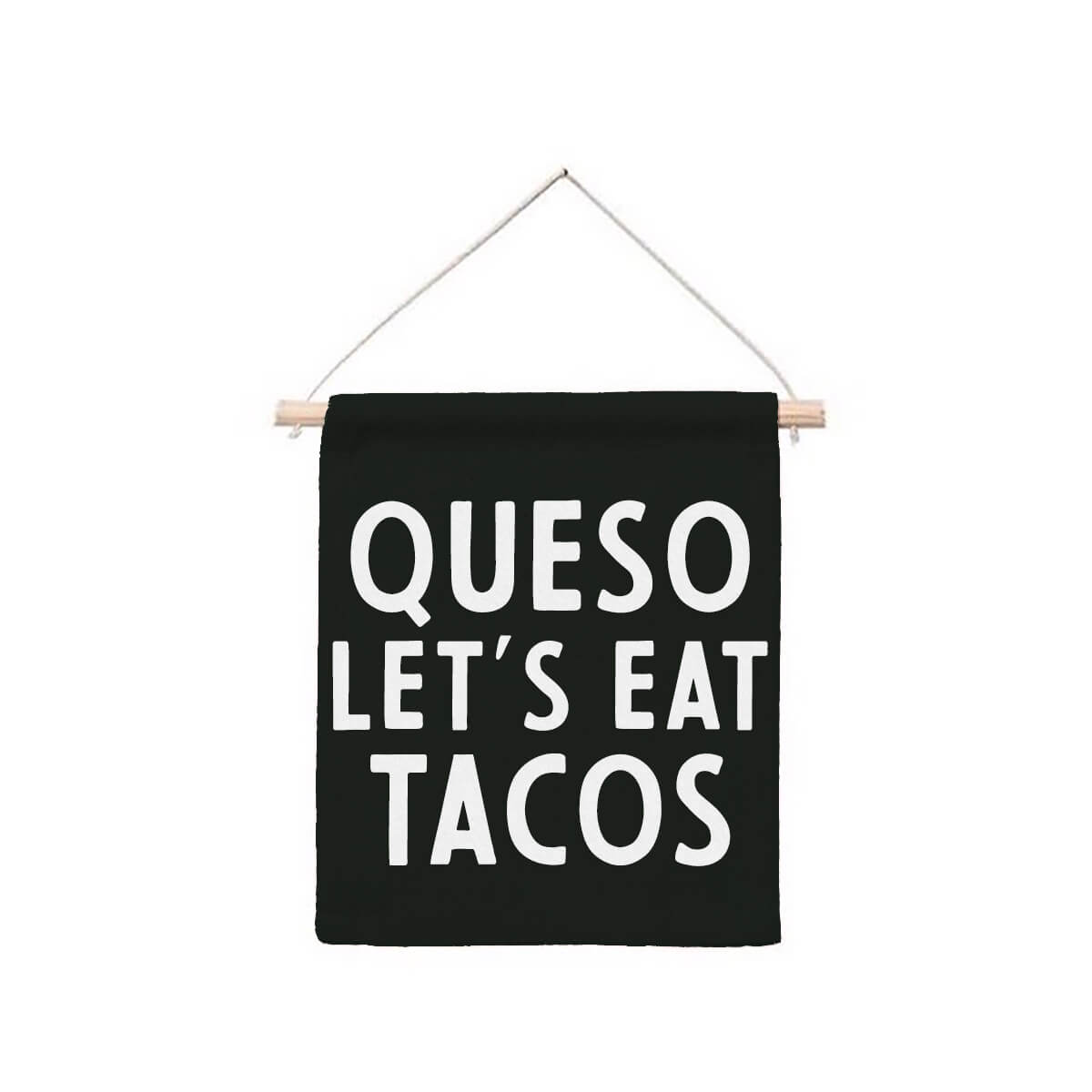Frankie Jean Queso Let's Eat Tacos Hanging Canvas Banner